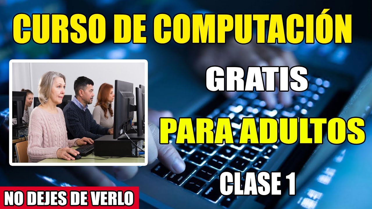 CURSO DE COMPUTACION PARA ADULTOS GRATIS | CLASE 1 😱😱