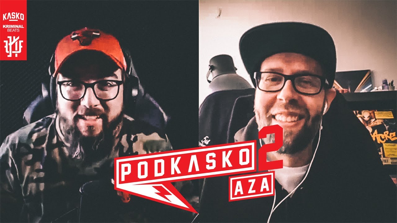 Aza & Kasko Vol 2. | Első találkozás Tirpával, Killakikitt, Krúbi, Trap, SZCSP, Brigád | Podkasko #8
