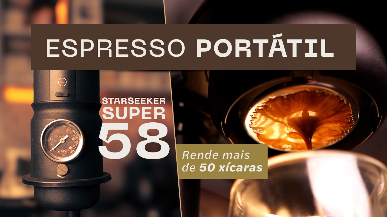 REVIEW DA MÁQUINA PORTÁTIL DE ESPRESSO STARSEEKER SUPER58