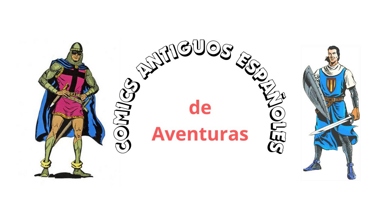 CÓMICS antiguos españoles de AVENTURAS.