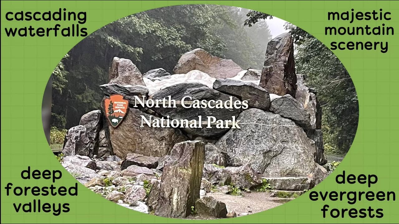North Cascades National Park | Washington, USA | Travel Lover D&E #107