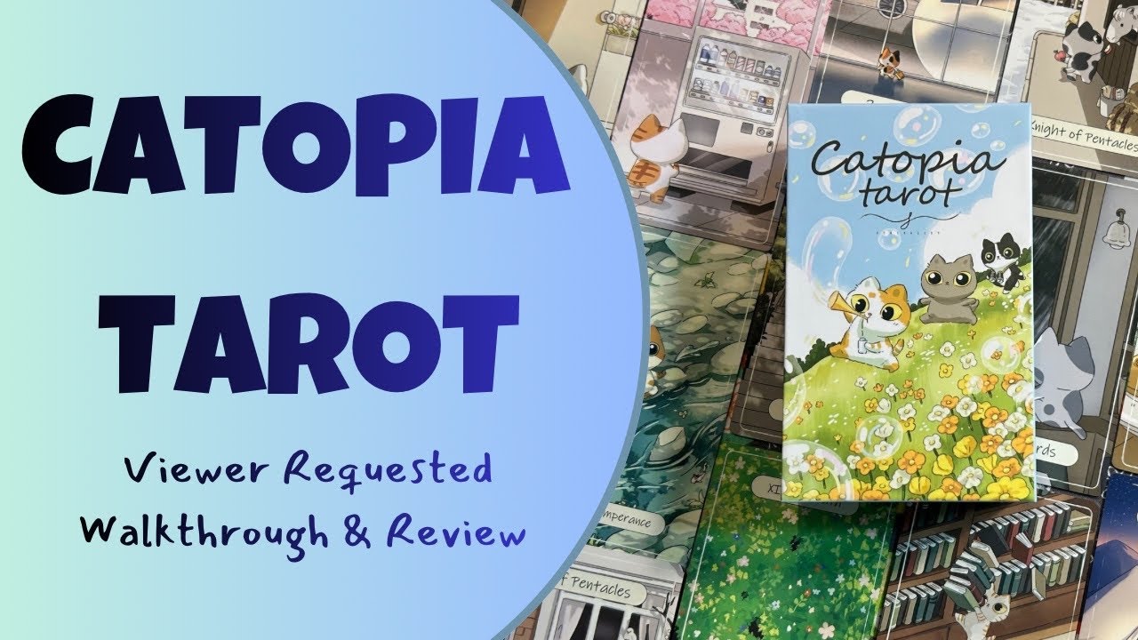 Possibly the cutest deck I’ve ever seen! | Catopia Tarot | Walkthrough & Review 