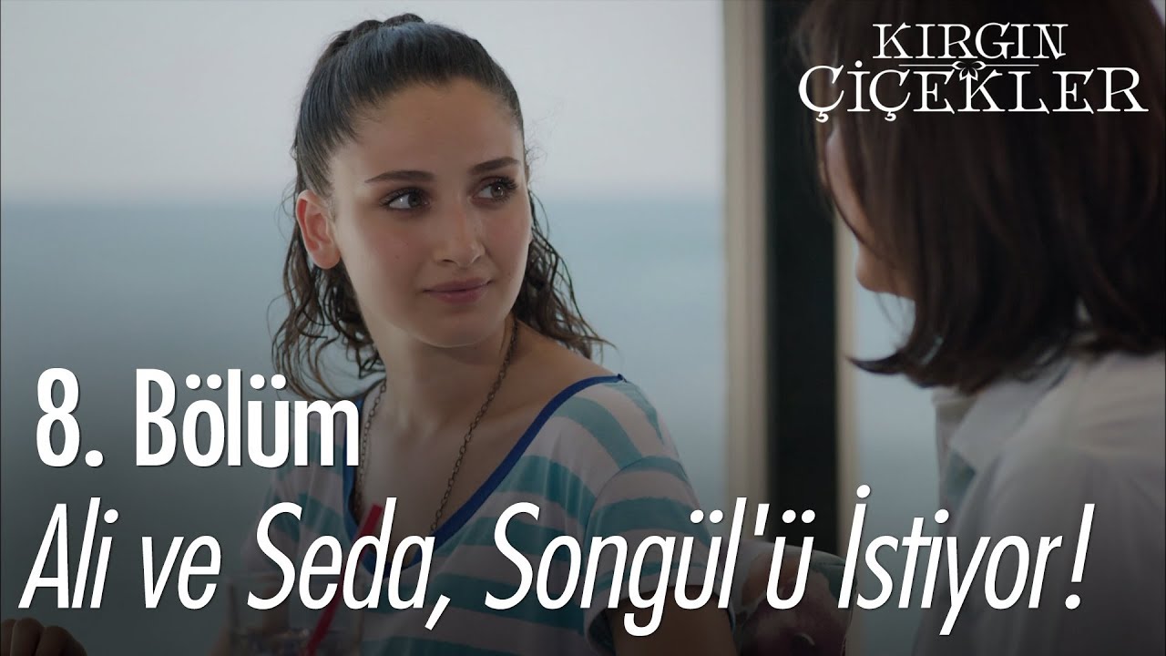 Ali ve Seda, Songül'ü istiyor! - Kırgın Çiçekler 8. Bölüm