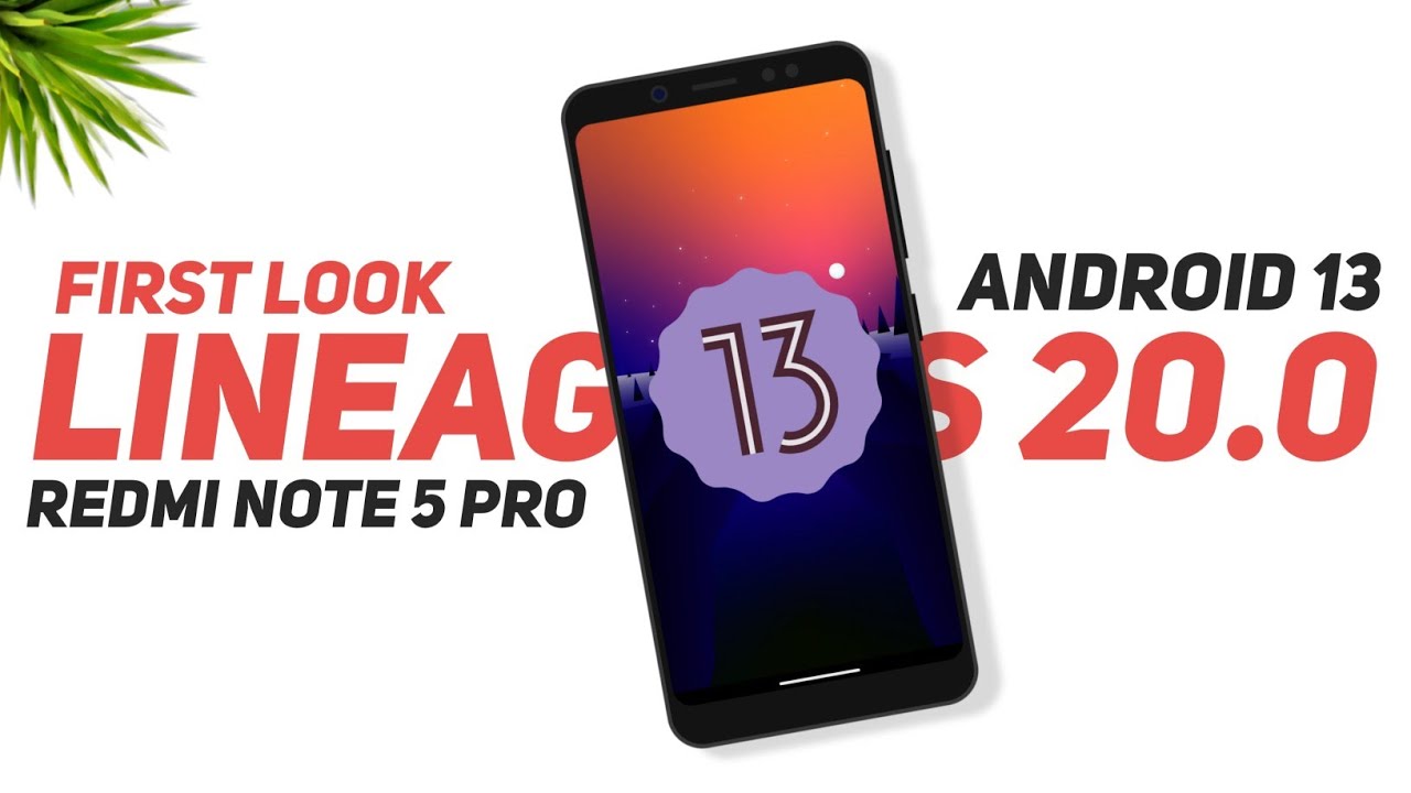 Lineage OS 20.0 для Redmi Note 5 Pro | Android 13 | Ядро 4.19 | Полный подробный обзор