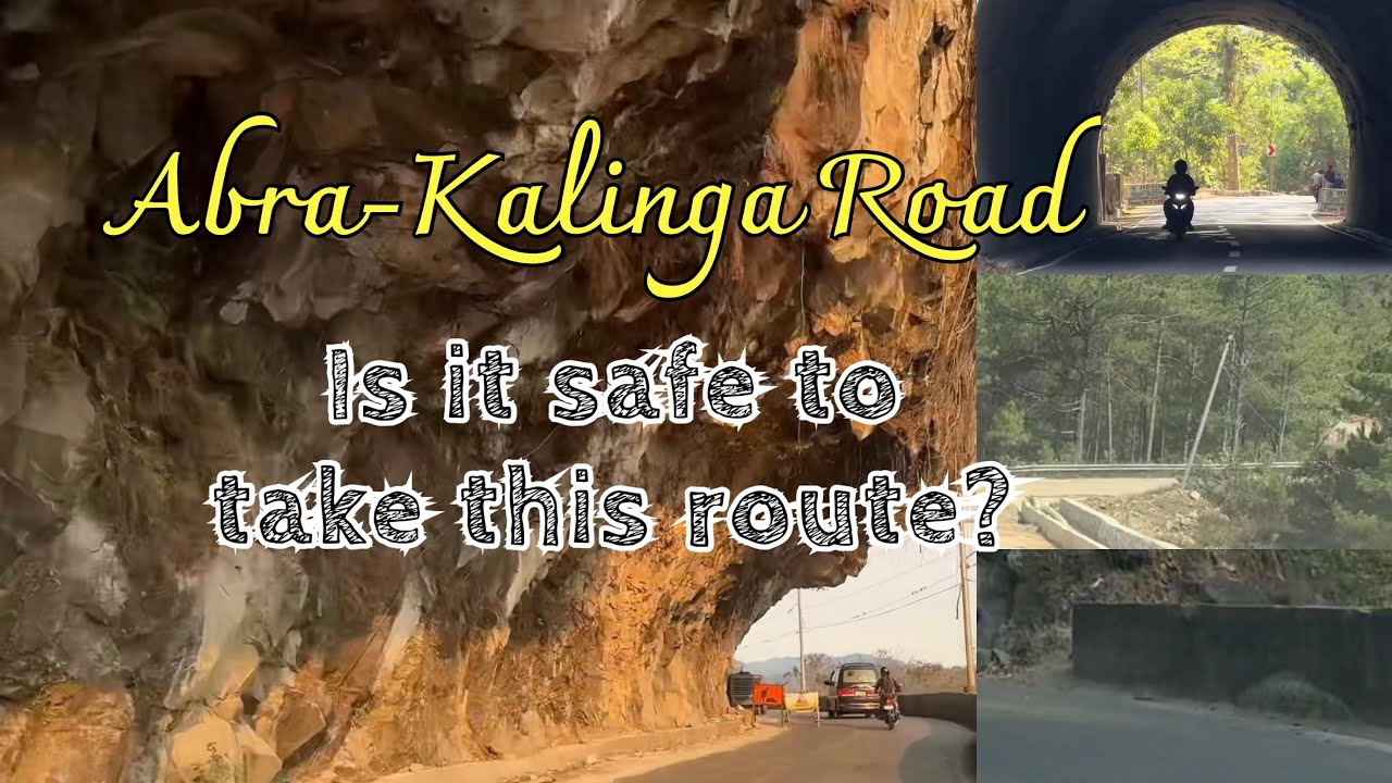 Abra-Kalinga Road | Is it safe to travel through this route?