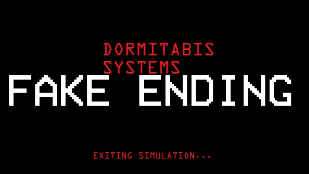 Dormitabis - Fake Ending
