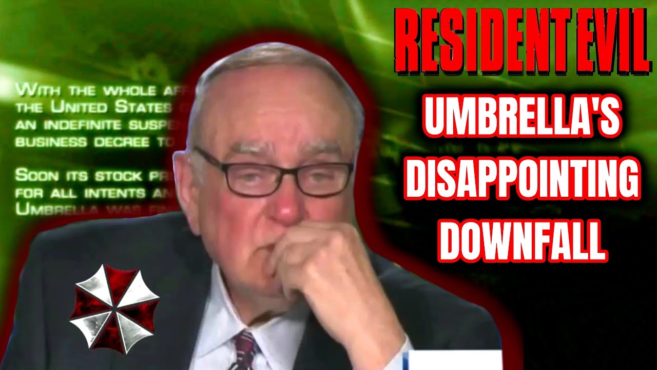 Umbrella's Disappointing Downfall - Resident Evil