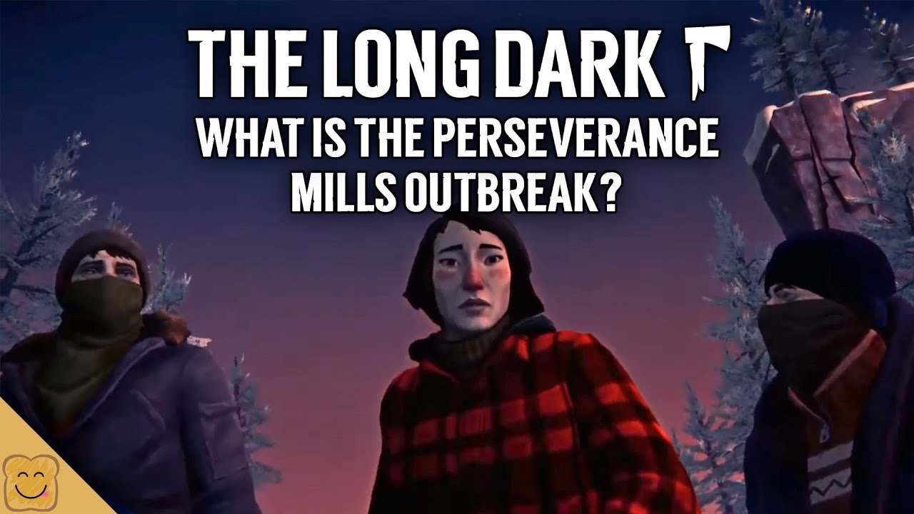 The Long Dark Lore - What is the Perseverance Mills Outbreak? - The Long Dark Wintermute Episode 5