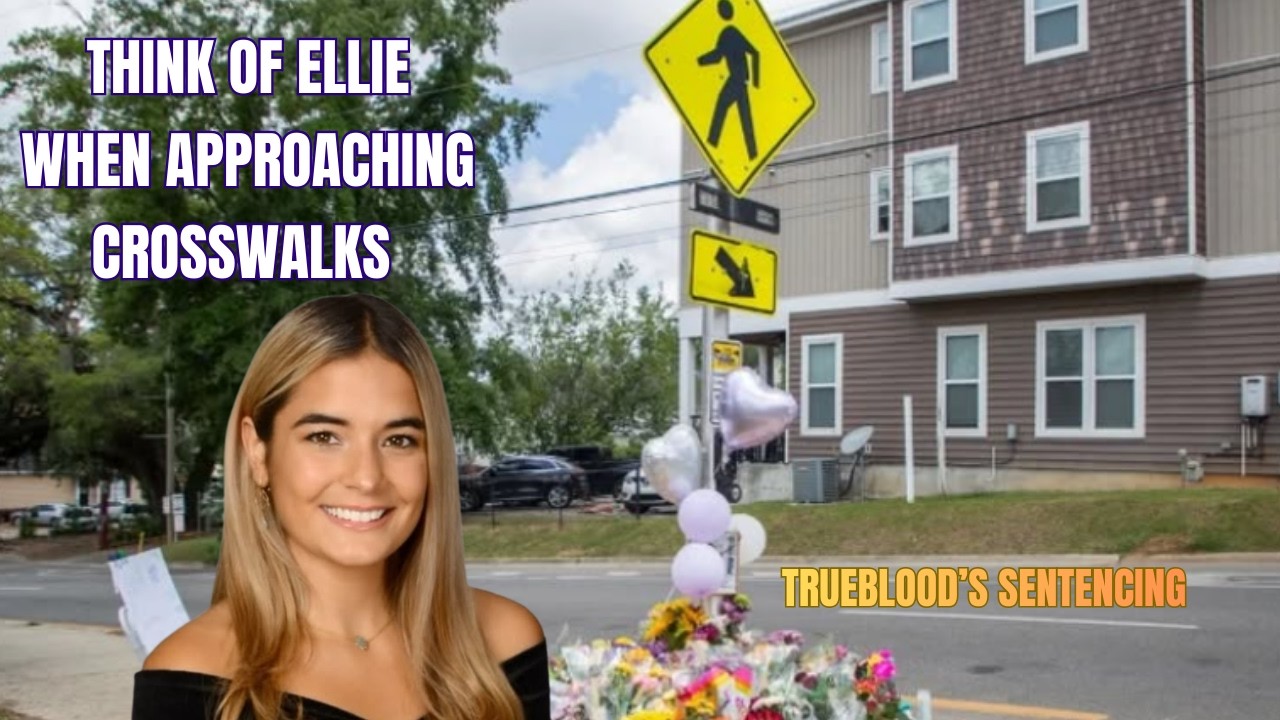 Ellie's Legacy - Heartbreaking Sentencing of Willis Trueblood in College Campus Fatal Hit-n-Run Case