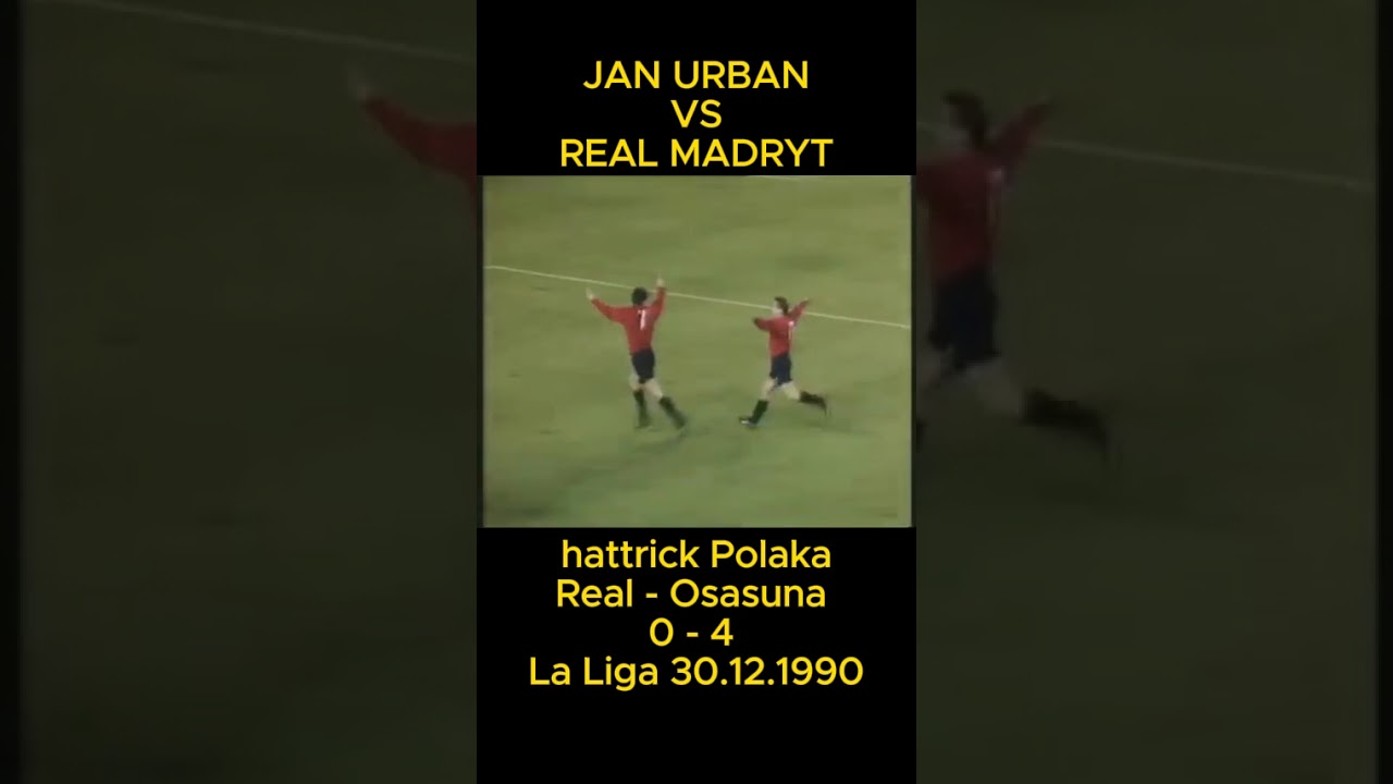 Jan Urban vs Real Madryt &ndash; Legendarny Występ