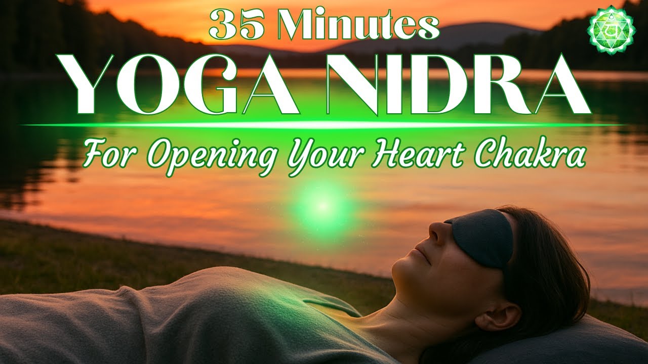 Yoga Nidra for Heart Chakra | Compassion & Emotional Healing