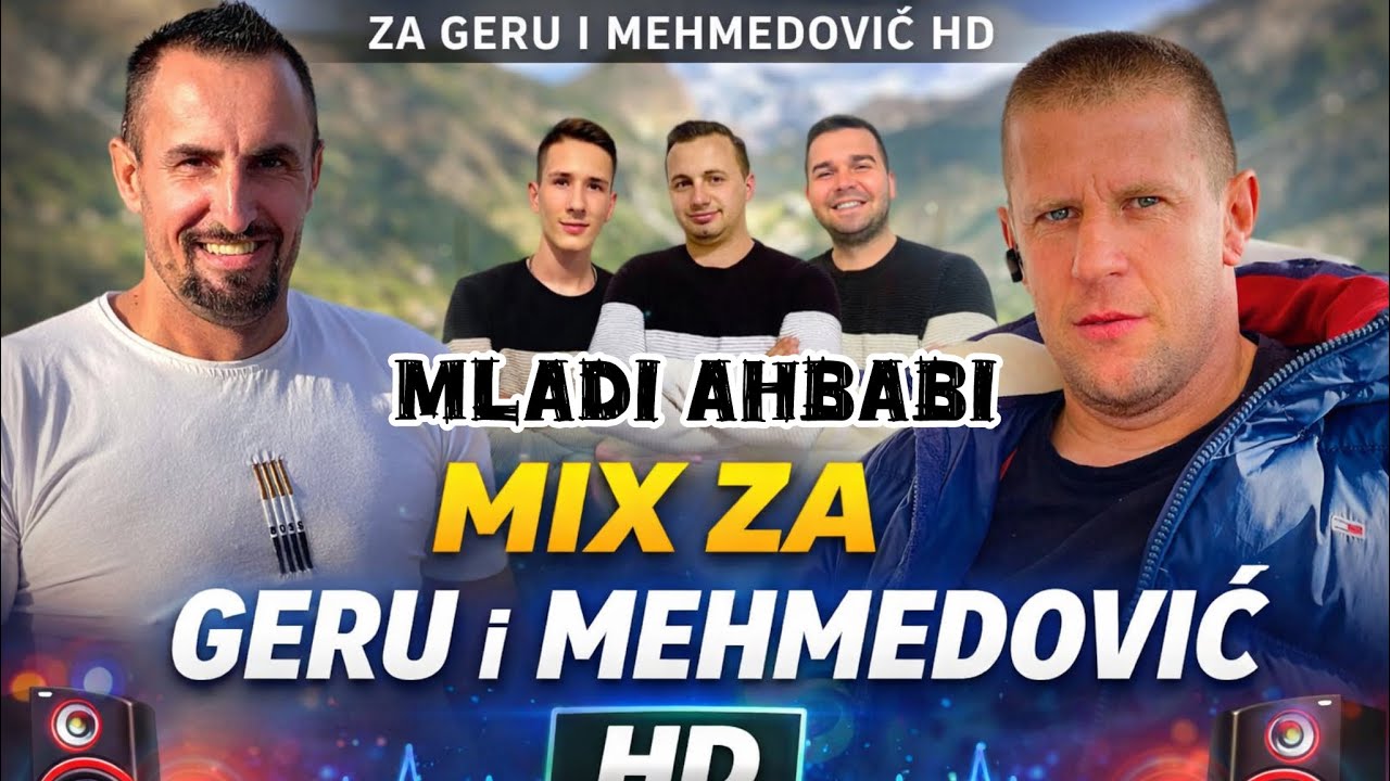 Za GERU i MEHMEDOVIĆ HD od MLADI AHBABA Najbolji MIX 2025