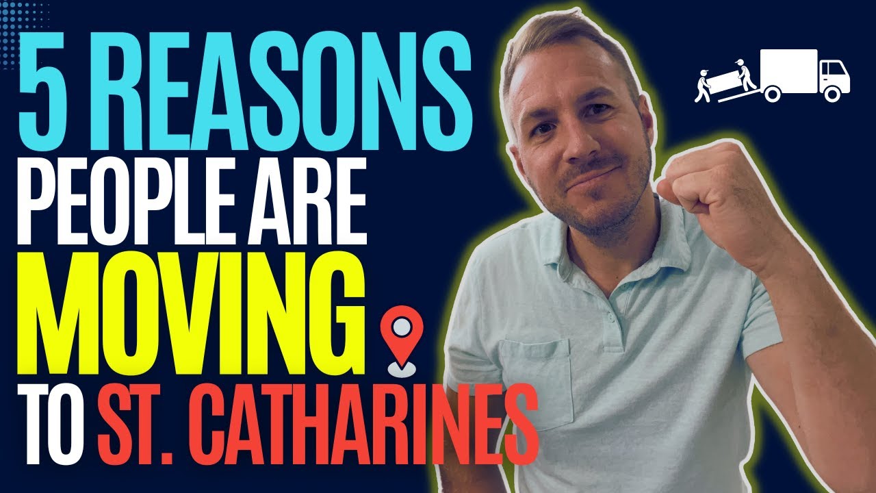 Moving to St. Catharines in 2023 | 5 Reasons Why People Are Moving to St. Catharines