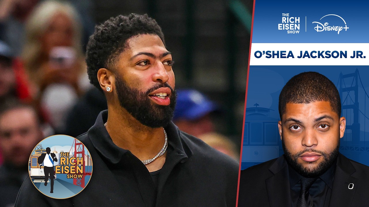 Lakers Fan O&rsquo;Shea Jackson Jr. Reacts to Anthony Davis&rsquo; Wizards Trade | The Rich Eisen Show