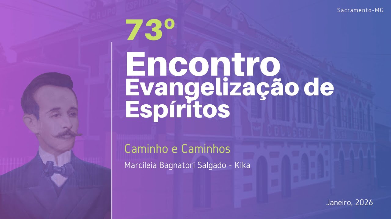 Caminho e Caminhos - Marcileia Bagnatori Salgado - Kika (73º Encontro)