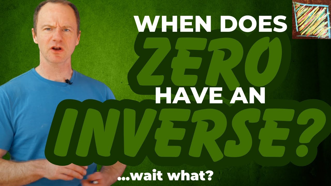 zero CAN have an inverse, here's how
