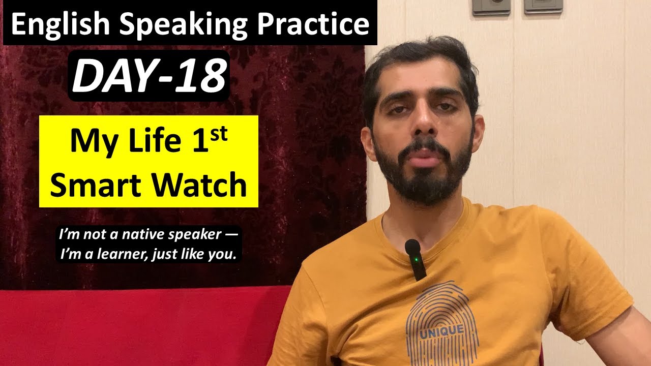 My Life’s First Smart Watch | Daily English Practice | Daily English Speaking | Day 18