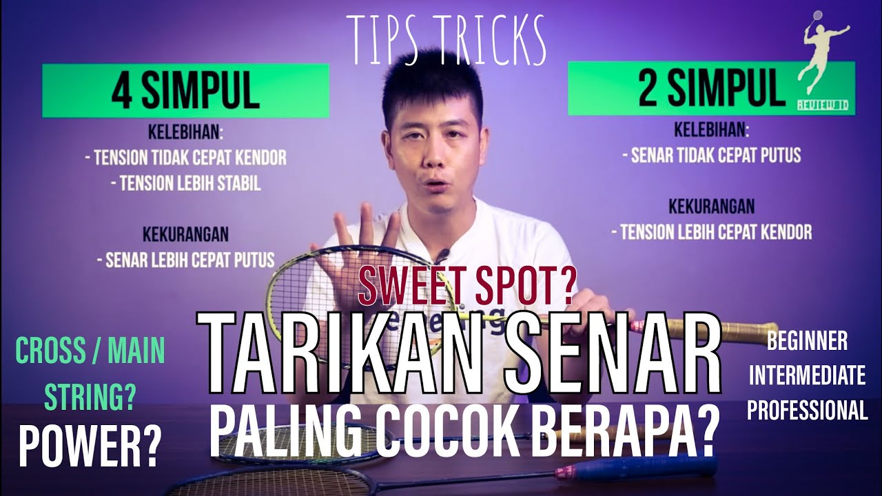 TARIKAN SENAR BADMINTON PALING COCOK BERAPA ?? NONTON DULU SEBELUM PASANG SENAR!!