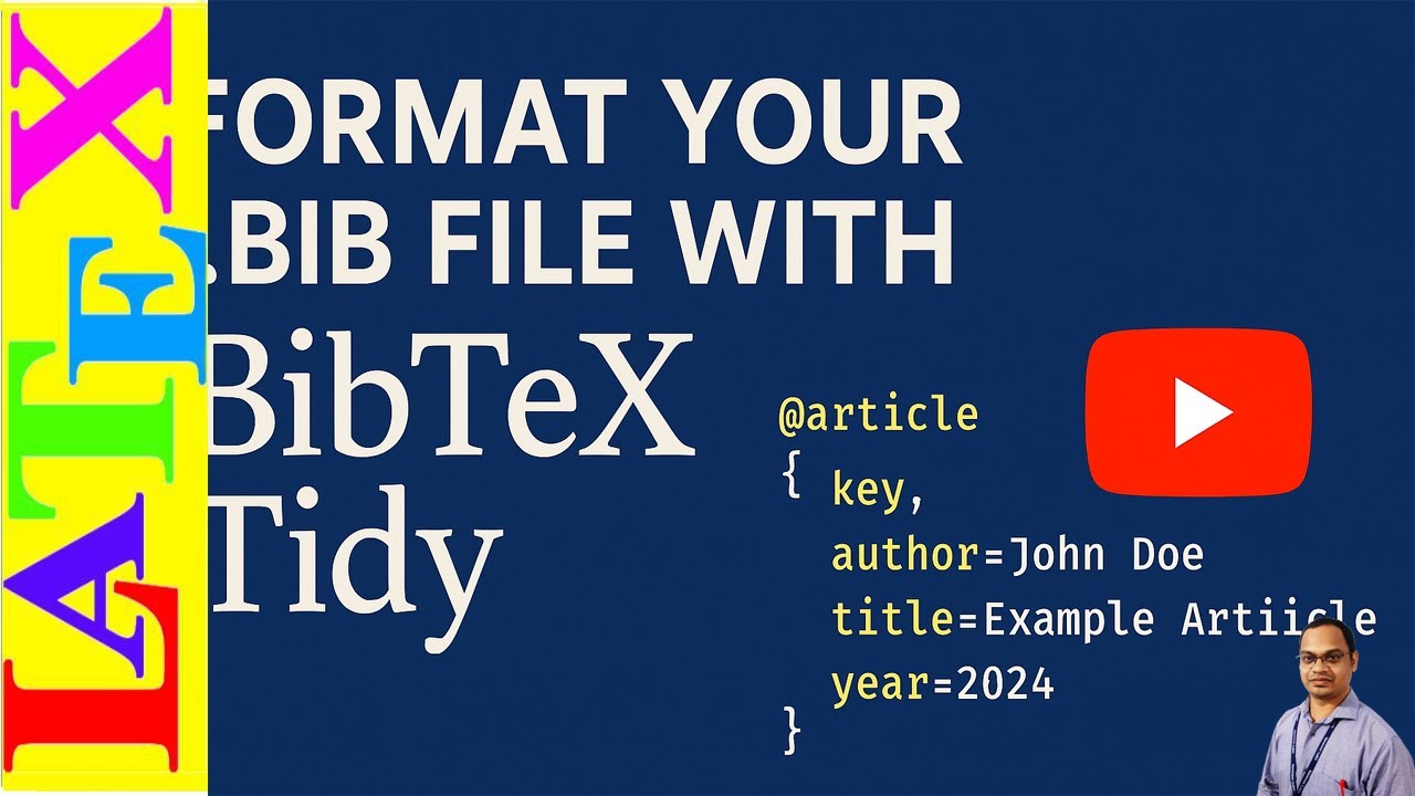Perfectly Format Your bib File with BibTeX Tidy: Align, Clean, Optimize! (LaTeX Tips/Solution-60)