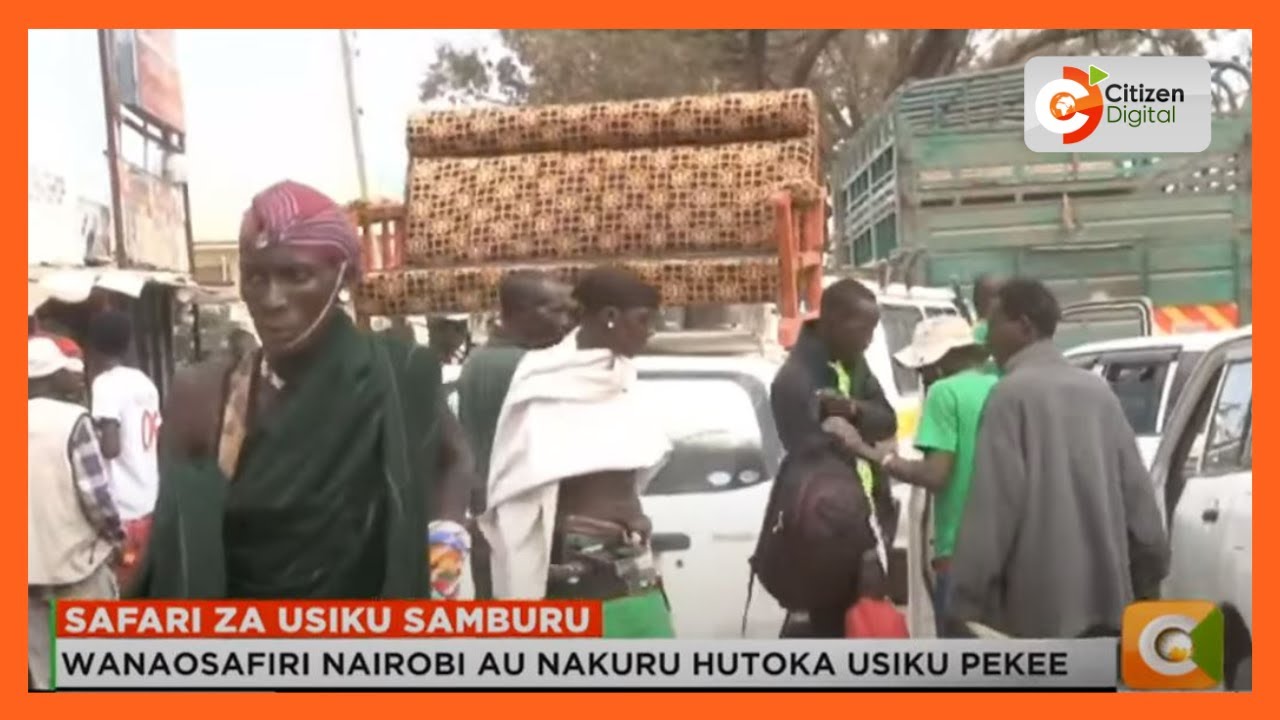 Kwa nini safari kutoka Maralal kaunti ya Samburi hadi Nairobi hufanikishwa wakati wa usiku pekee
