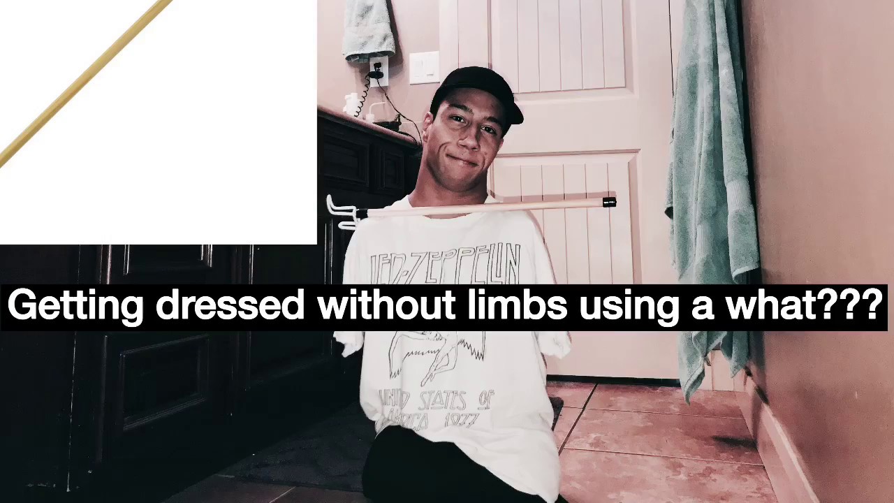 Gabe Adams Getting Dressed Without Limbs Using What???