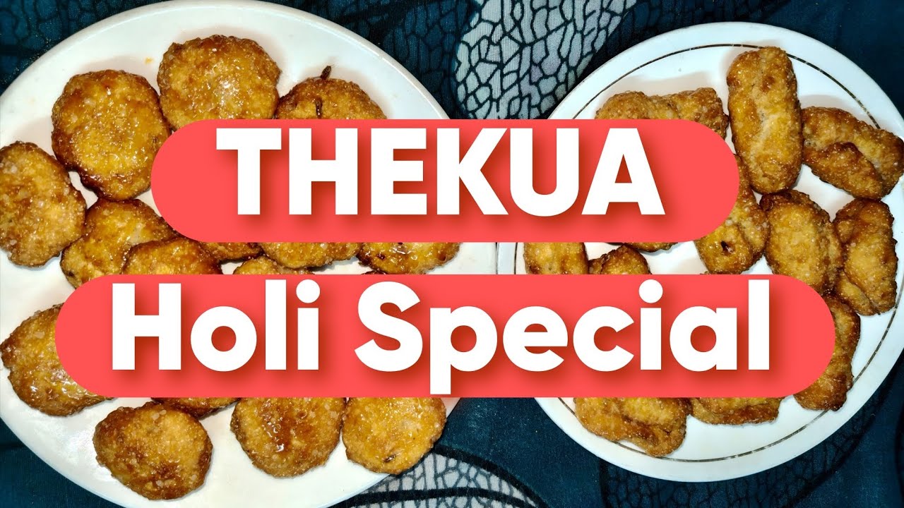 THEKUA (Holi Special recipe)
