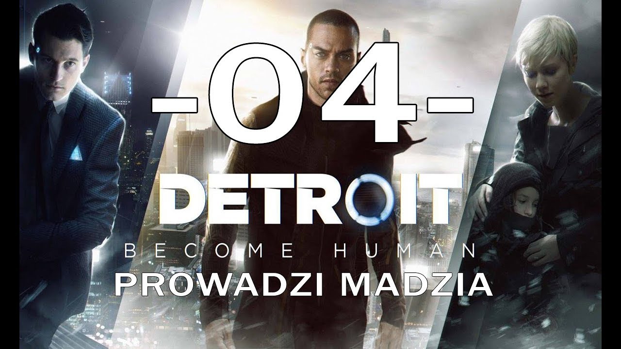 [PS4] Detroit: Become Human #04 - Trup trupa trupem pogania