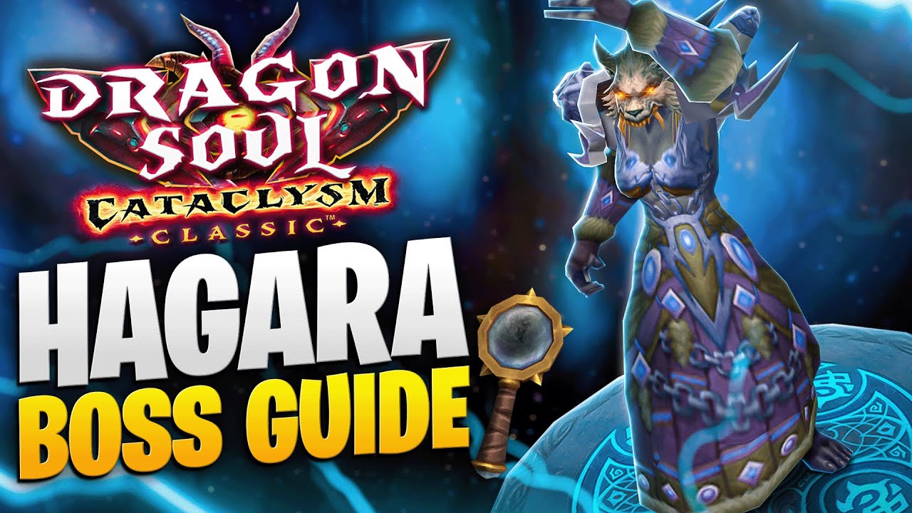 HAGARA STORMBINDER BOSS GUIDE - CATACLYSM CLASSIC