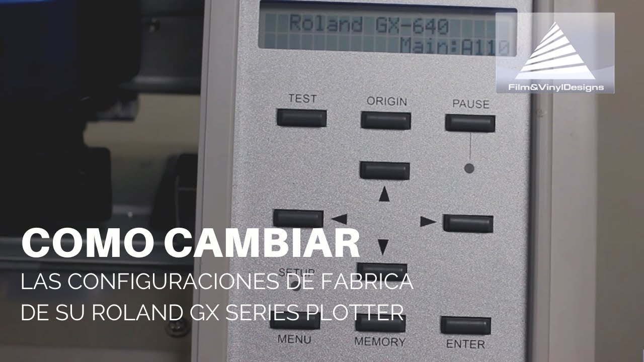 Como Cambiar Las Configuraciones De Fabrica De Roland GX Series Plotter (En Español)