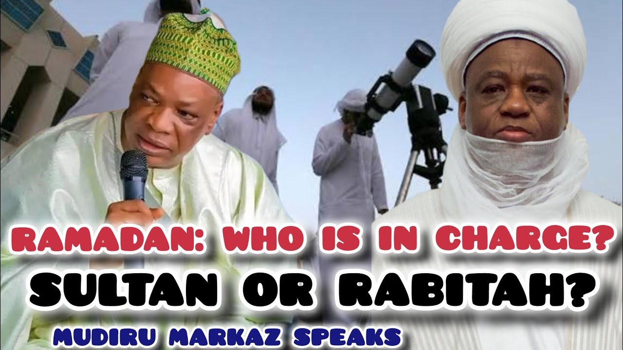 On the Issue of Ramadan: Who Truly Has the Authority? Sultan or Rabitah — Mudiru Markaz Speaks
