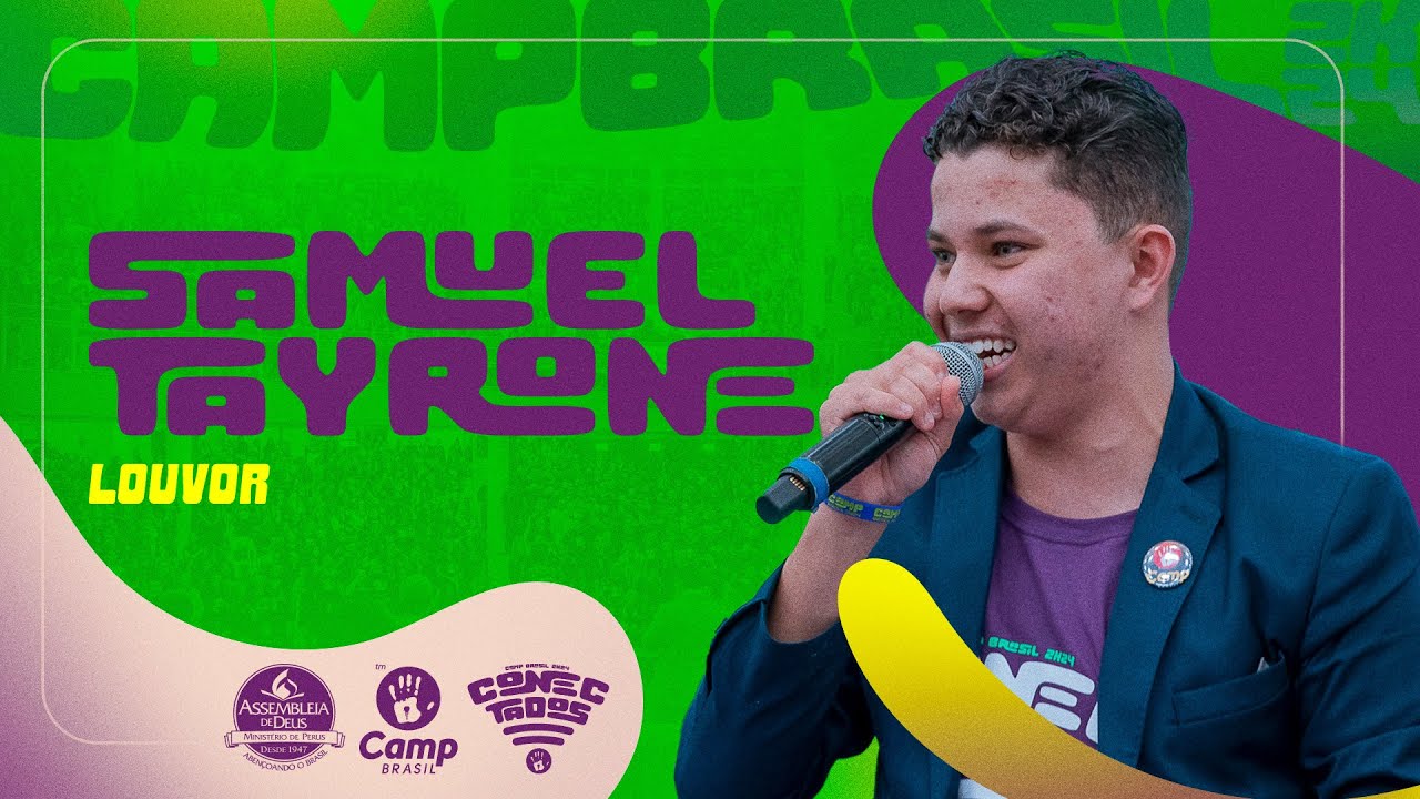 CAMP Brasil 2024: Samuel Tayrone