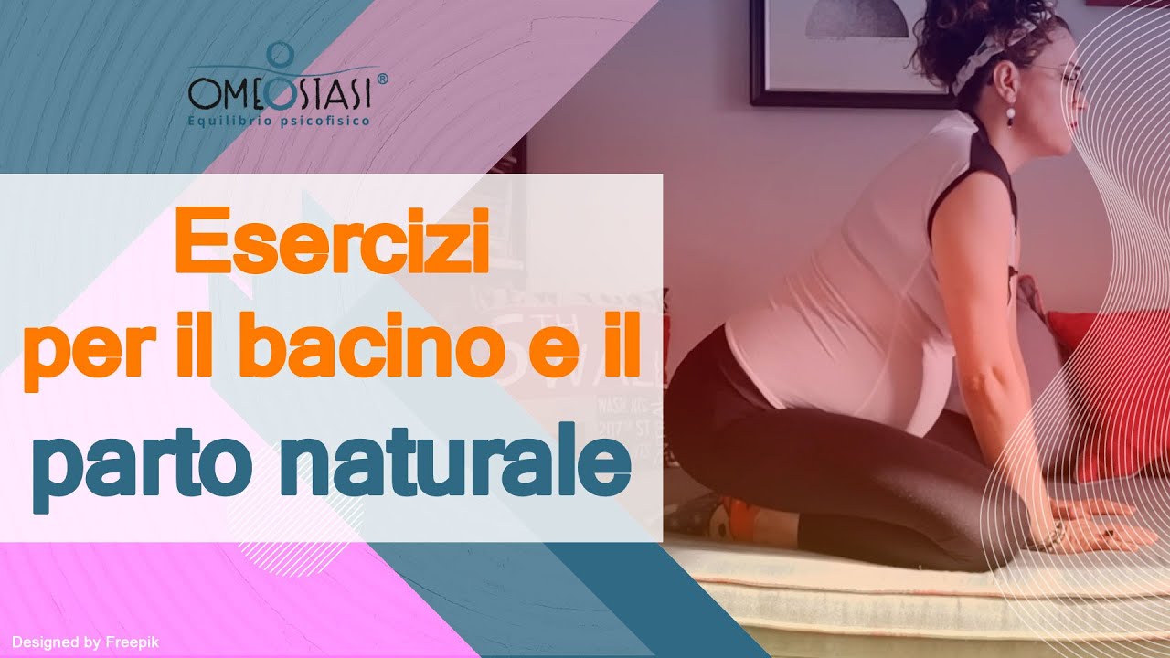 Esercizi per il bacino e il parto naturale