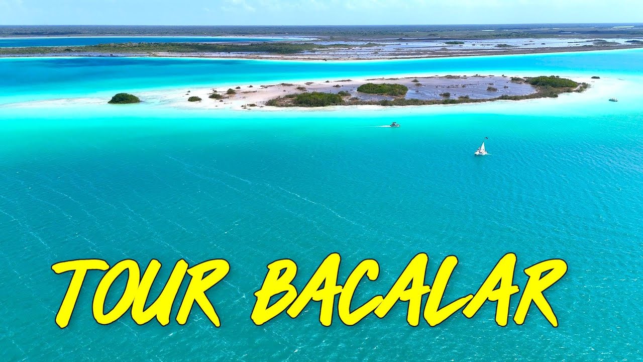 🔴TOUR BACALAR 🌴desde CANCÚN ⚓