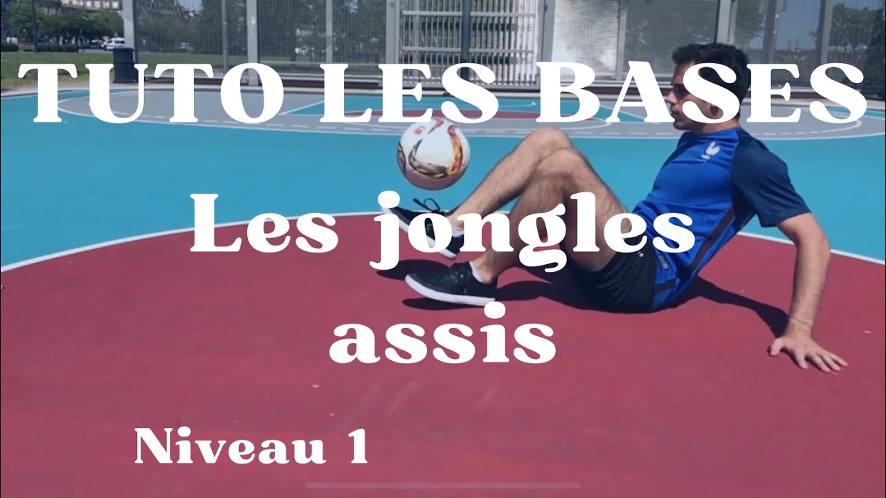Les bases du football freestyle - Les jongles assis