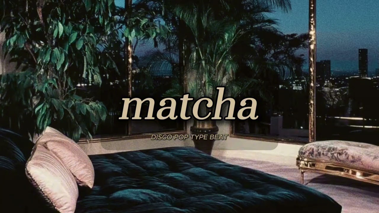 [FREE] Dua Lipa x Sabrina Carpenter Disco Pop Type Beat - "Matcha"