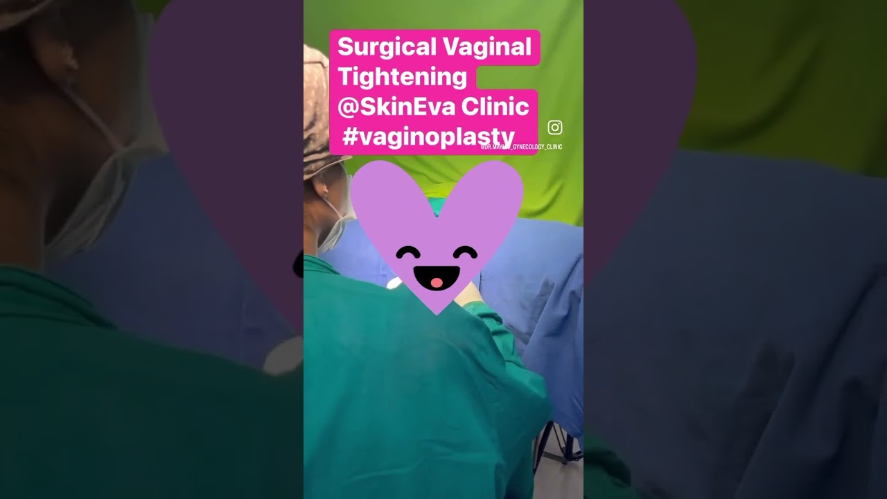 Vaginal Tightening | Surgical Vaginal Tightening | Loose Vagina Tightening
