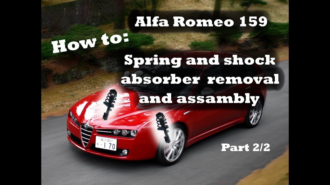 Alfa Romeo 159 Shock absorber and spring removal and assambly part 2/2