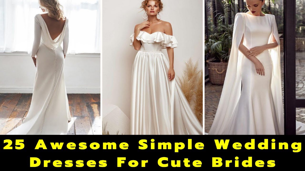 Awesome Simple Wedding Dresses For Cute Brides | Wedding Outfit Ideas | Simple Wedding Dresses 2021