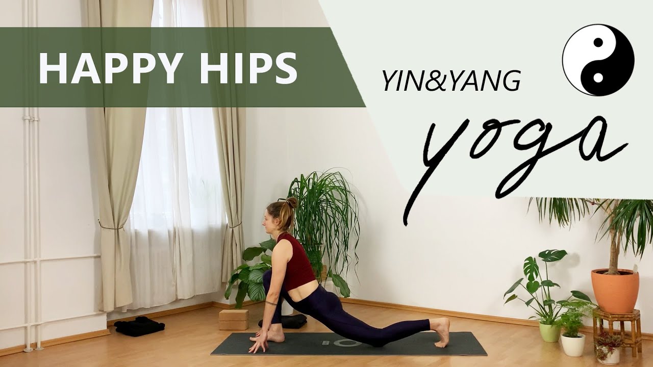 HAPPY HIPS // 75 min Yin & Yang Yoga Class