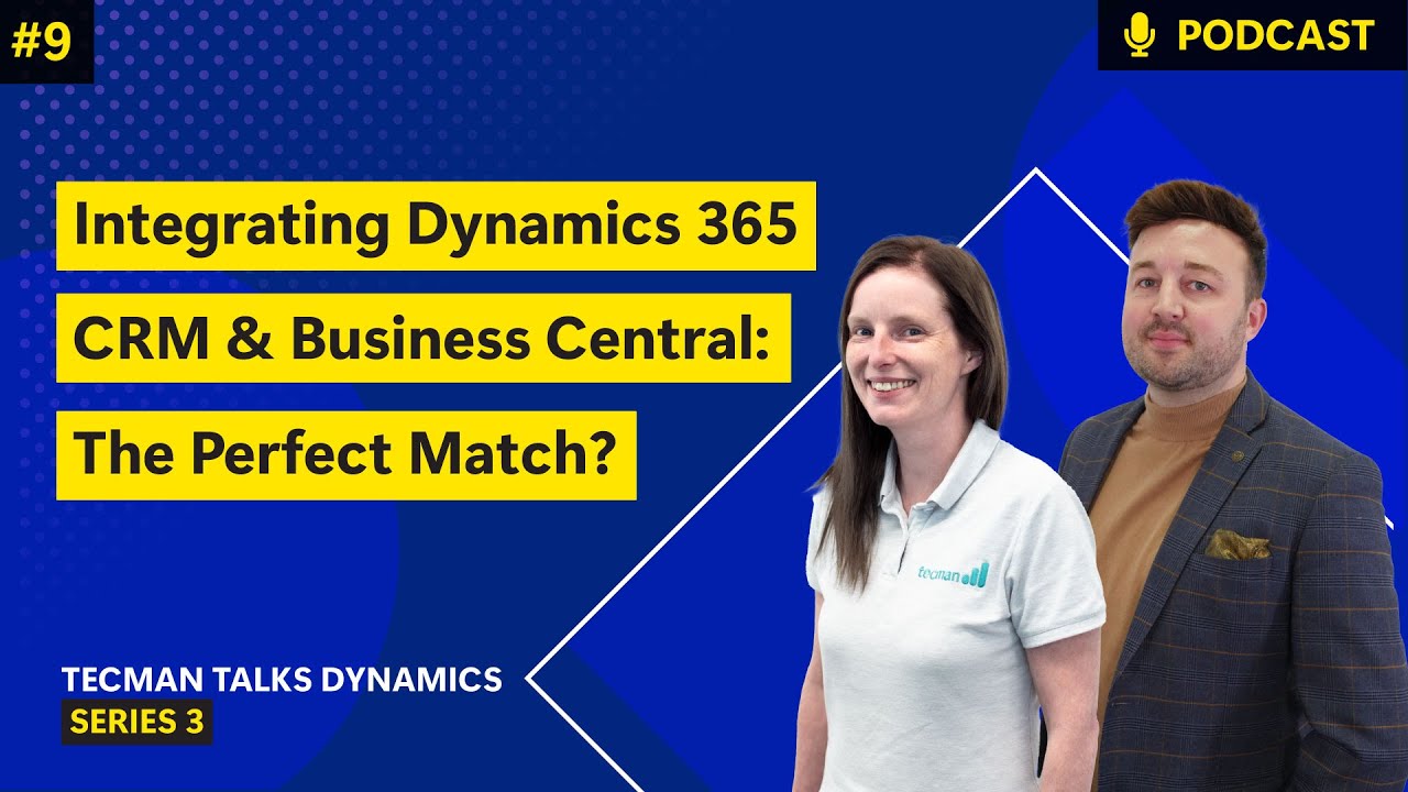 S3 Ep9: Integrating Dynamics 365 CRM and Business Central: The Perfect Match?
