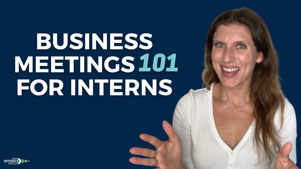Meeting Tips for Interns - How to Participate and Best Practices to Follow