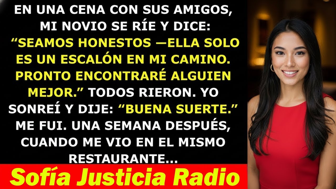 Mi Novio Dijo Que Yo Era “Solo un Escalón en su Camino” — Una Semana Después, Se Arrepintió de Todo