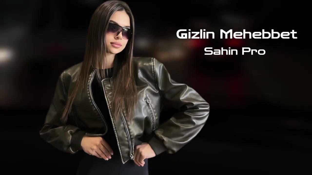 Sahin Pro Gizlin Mehebbet 2026 Yeni /Yigma Remixler/