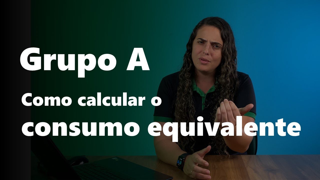 Grupo A  - Como calcular o consumo equivalente #academiadigital