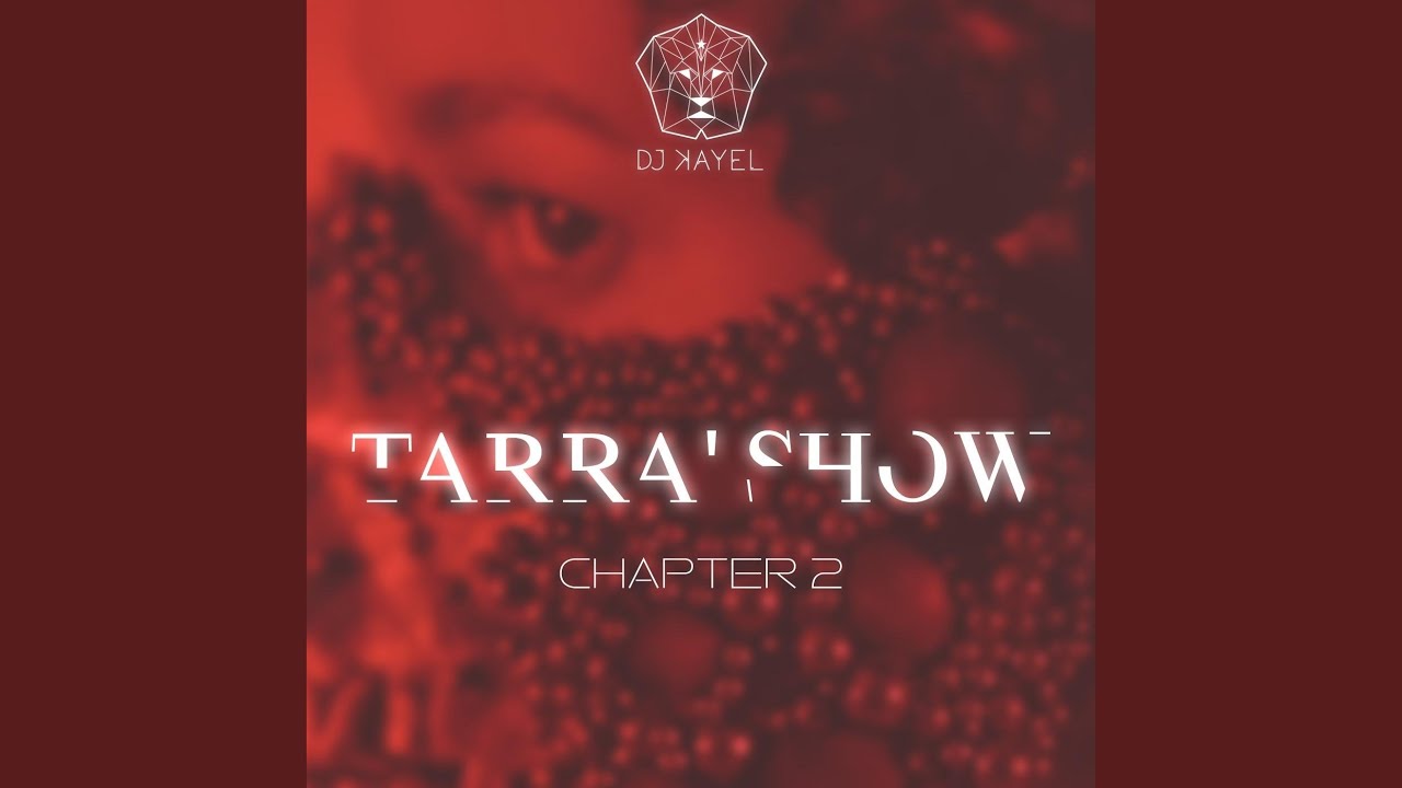 Tarra' Show, Chapter 2