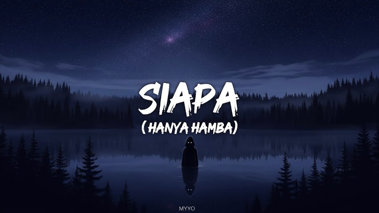 Myyo - Siapa (Official Lirik Video)