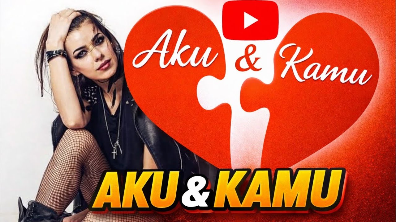Aku&kamu