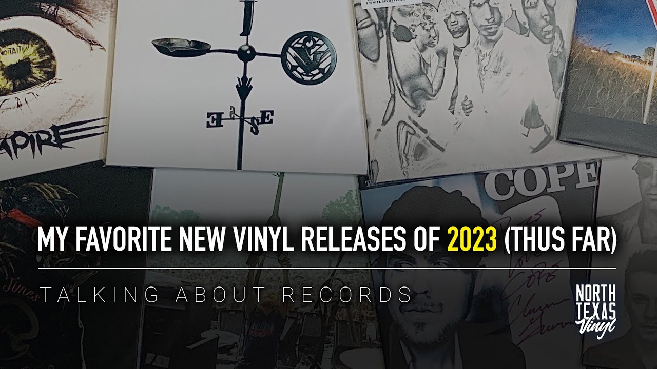 My Favorite New Vinyl Releases of 2023 (Thus Far) | Talking About Records