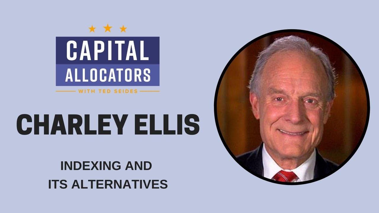 Charley Ellis - Indexing and Its Alternatives (EP.62)