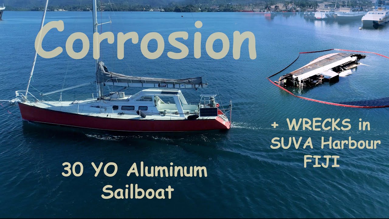 Corrosion on a 30 year old ALUMINUM sailboat + Wrecks (ep20)